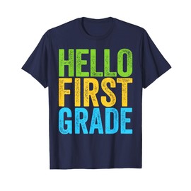 Hello First Grade T-Shirt 1st Grade Back To School Teacher T-Shirt