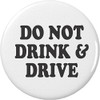 Do Not Drink & Drive 2.25" Keychain Anti Drunk Driving