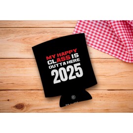 Graduation Gift Funny Can Coolie My Happy Class Outta Here 2025 Graduation Party Favor 24-Pack Can Coolies Drink Coolies