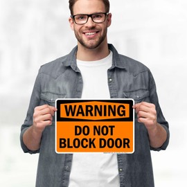 Warning Do Not Block Door Sign, 10x7 Inches, 4 Mil Vinyl Decal Stickers Weather Resistant, Made in USA by My Sign Center