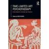 Time-Limited Art Psychotherapy: Developments in Theory and Practice