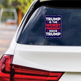 Trump is The Worst President Since Trump Protest Vinyl Sticker, Resist Hate Decal, Anti-Trump, No Kings Liberty Sticker, Resist Fascism Car Bumper Sticker, 6" x 4.5"