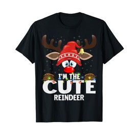 Christmas Matching I'm The Cute Reindeer T-Shirt