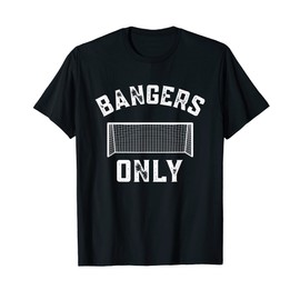 English Football Soccer Bangers Only Futbol Goals T-Shirt