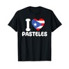 I Love Pasteles - Puerto Rico Lover Boricua Food T-Shirt