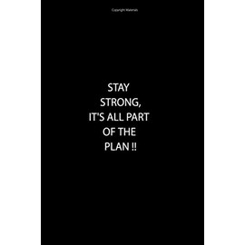 stay strong,It's all part of the plan!!: Lined notebook