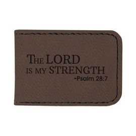 Christian Gifts For Young Men The Lord is My Strength Christian Word Art Laser Engraved Leatherette Magnetic Money Clip Brown
