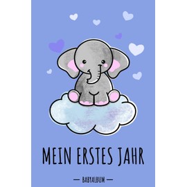 Mein erstes Jahr Babyalbum: Elefant Babybuch zum Eintragen für Jungen. Babytagebuch mit Erinnerungen zum Ausfüllen für das erste gemeinsame Jahr auf ... werdende Eltern: Babyshower / Geburt / Taufe