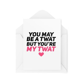 Tongue in Peach Funny Anniversary Cards - Valentine's Day Cards - You May Be A Tw*t But You're My Tw*t - Funny Cards for Couples - CBH2006