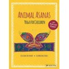 Animal Asanas: Yoga for Children