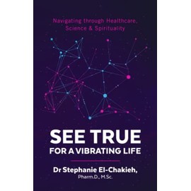 See True | For a Vibrating Life: Navigating through Healthcare, Science & Spirituality
