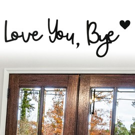 Love You Bye Sign Wooden Family Wall Sign Above Door, Living Room Topper Decor, Modern Art Family Decoration for Christmas, Valentine's, Wedding, Thanksgiving Day Express Love and Warm Wall