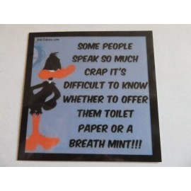 FUNNY MAGNET, SOME PEOPLE SPEAK C*** IT'S DIFFICULT TO KNOW TOILET PAPER OR MINT