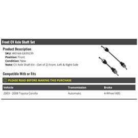 Front CV Axle Shaft - Set of 2 - Compatible with 2003-2008 Toyota Corolla Automatic Transmission with 4-Wheel ABS Brakes