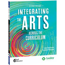 Integrating the Arts Across the Curriculum