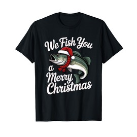 We Fish You A Merry Christmas Fishing Xmas Santa Hat T-Shirt