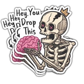 3Pcs Hey You Dropped This Brain Sticker, Funny Brain Colors Vinyl Stickers, Cute Joke Sarcastic Quote Meme Decal, Skull with Crown Bumper Sticker- Sticker for Laptop Water Bottle Car Phone Helmet 3"