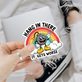 (3PCs) Hang in There It Gets Worse Vinyl Sticker, Funny Sarcastic Vintage Retro Bomb Sticker Die-Cut, Mental Health Stickers, Rainbow Sticker - Stickers for Laptop Water Bottle Phone Car Helmet 3"