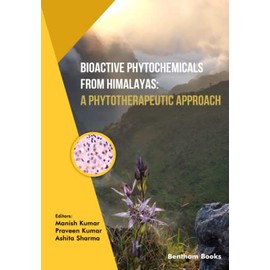 Bioactive Phytochemicals from Himalayas: A Phytotherapeutic Approach