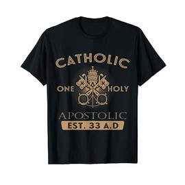 Four Marks of Roman Catholic One Holy Apostolic Church T-Shirt