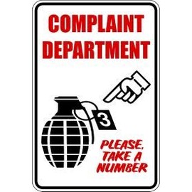 Alotta Signs Complaint Department TAKE A Number 8x12 Sign