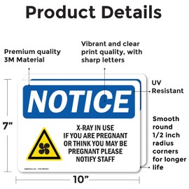 (2 Pack) X-Ray In Use If You Are Pregnant Sign With Symbol OSHA Notice Sign 10 Inch X 7 Inch Vinyl Label Decal Sticker Weather Resistant, UV Protected for Workplace, Construction Site, Made in the USA
