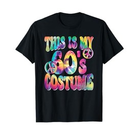 This Is My 60s Costume 1960s Hippie Groovy 60s Party Outfit T-Shirt