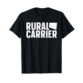 Funny Rural Carrier Design For Men Women Rural Mail Carrier T-Shirt