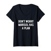 Womens Don’t Worry, Marisol Has A Plan V-Neck T-Shirt