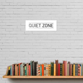 Quiet Zone Sign White 9x3 Inch - Indoor Self Adhesive Door Wall Sign Minimalism Design
