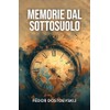 MEMORIE DAL SOTTOSUOLO (Italian Edition)