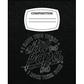 I Have Two Titles Dad And Papa Gift For Funny Father: A Window into his Inner World