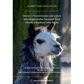 Vitamin D-Konzentration und andere labordiagnostische Parameter nach Vitamin D-Injektion beim Alpaka (Edition Scientifique)