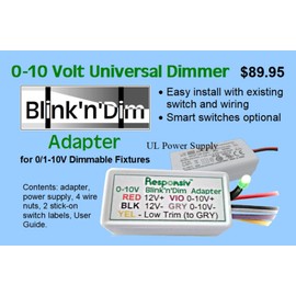 Responsiv Blink'n'Dim Adapter, Universal Dimmer for 0-10V Dimmable LED Fixtures, Bundle with 12V Power Supply. Dim with Existing Switch. No New Wiring in Walls. Better Than Wireless.