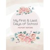 My First and Last Days of School Memory Keepsake: For