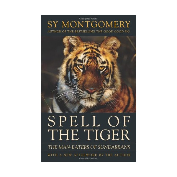 Spell of the Tiger: The Man-Eaters of Sundarbans