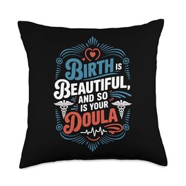 Postpartum Doula Quote Labor Midwife Birth Midwifery Throw Pillow