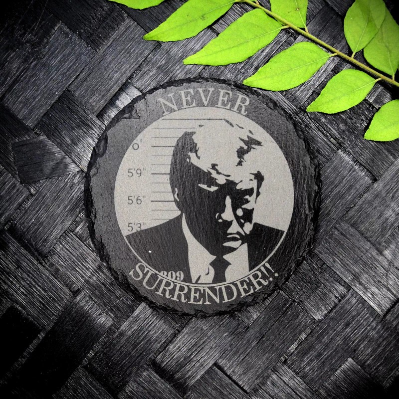 Dwunk Creation Trump NEVER SURRENDER MUG SHOT Slate Coaster Patriotic