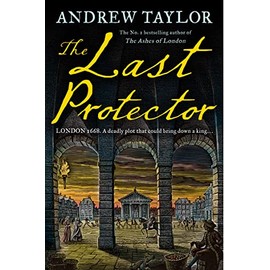 The Last Protector: from the No 1 Sunday Times bestselling author comes the latest historical crime thriller