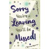 SORRY YOUR LEAVING CARD. 9 X 6 INCHES. OTB17188C