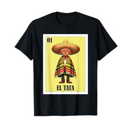 Funny Mexican Grandpa Design - El Tata T-Shirt