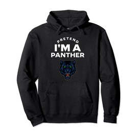 Pretend I'm A Panther Costume Funny Pullover Hoodie