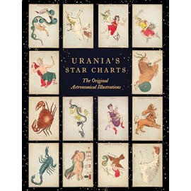 Urania's Star Charts: The Original Astronomical Illustrations