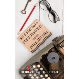 Self-Editing & Publishing Tips for the Indie Author