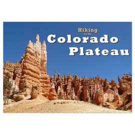 Hiking on the Colorado Plateau (Wall Calendar 2026 DIN A3 Landscape), CALVENDO 12 Month Wall Calendar