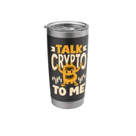 Talk Crypto To Me Cryptocurrency Mining BTC Stainless Steel Insulated Tumbler