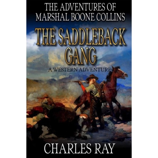 The Saddleback Gang: A Western Adventure