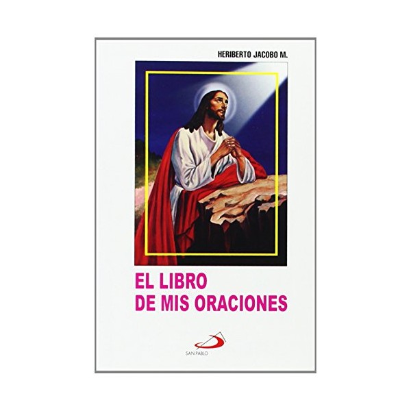 El Libro De Mis Oraciones: Edition (Spanish Edition)