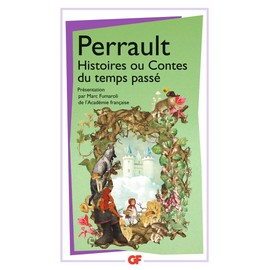 Histoires ou Contes du temps passe: PRÉFACE DE MARC FUMAROLI