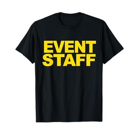 Event Staff TShirt in Yellow on Multiple Colors T-Shirt